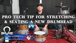 PRO TECH TIP FOR SEATING AND STRETCHING A DRUM HEAD