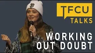 Working Through Your Doubts | Sarah Meier