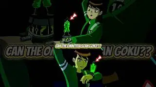 Can the Omnitrix Scan Goku?🔥