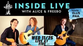 INSIDE LIVE with Alice & Freebo feat. Ellis Paul
