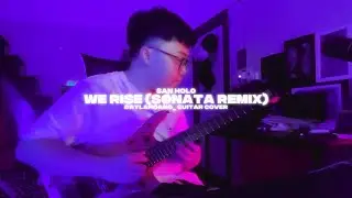 San Holo - We Rise (S&Oslash;NATA Remix) [daylahoang__ Guitar Cover]