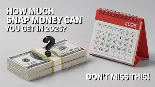 How Much SNAP Money Can You Get in 2025?