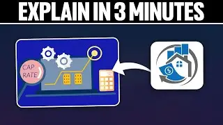 Cap Rate Explained in 3 Minutes 2025!