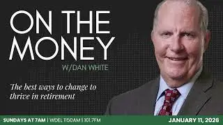 On the Money: The best ways to change to thrive in retirement (January 11, 2026)