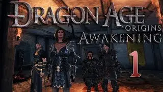 1. To Vigil's Keep - Let's Play Dragon Age: Origins Awakening with Mods