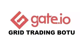 GATE.IO | GRİD TRADİNG BOTU İLE KAZAN&Ccedil; SAĞLAMA - KRİPTOYA GİRİŞ #18
