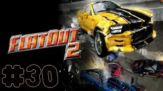 FlatOut 2 - Walkthrough - Part 30 - Street Finals (PC) [HD]