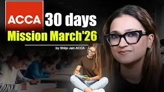 30 Days to ACCA March 2026 Exams! Last Minute Strategy That Actually Works