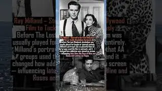 Ray Milland &ndash; Starred in the First Hollywood Film to Tackle Alcoholism Seriously #facts#history#love