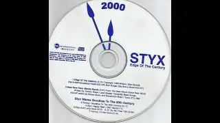Styx - Edge Of The Century Y2K Live version