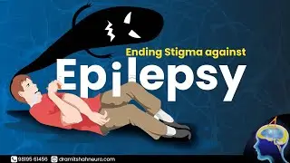 Ending Stigma Against Epilepsy | Patient Testimonial and Doctors Message | Dr. Amit Shah