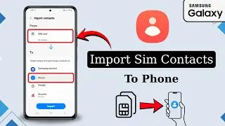 How to Import SIM Contacts to Phone Samsung | Copy SIM Contacts to Samsung Phone