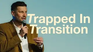 Trapped In Transition | Pastor Sam Hamstra | 1 Samuel 18:5-14 | Insecure