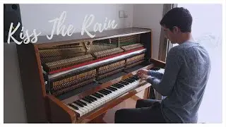 Kiss The Rain - Yiruma (Piano Cover)