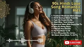 Top Hindi 90s Songs | Bollywood Melodies for Homesick Hearts