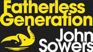 Mentoring a Fatherless Generation | A Conversation with John Sowers | THiNK International