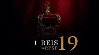 1 Reis 19 - Reavivados por sua Palavra