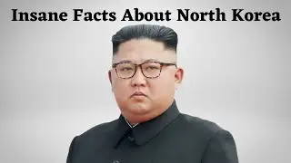 Insane Facts About North Korea