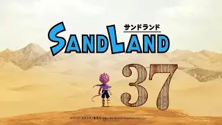 Lets Play Sand Land ep.37 Boss Fight General Epi Again