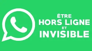COMMENT &Ecirc;TRE HORS LIGNE ET INVISIBLE SUR WHATSAPP EN 2022 - TUTO