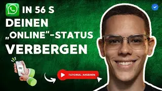 Wie Man Deinen „ONLINE“-STATUS auf WHATSAPP Versteckt in 56 S