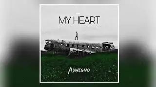 Adwegno - My Heart