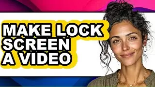 How to Make Lock Screen a Video (easy Method)