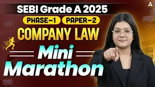 SEBI Grade A 2025 | Company Act | Complete Revision in 1 Shot | Mini Marathon by Diksha Ma'am
