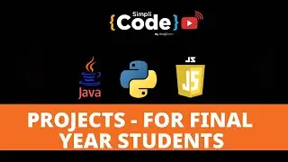 🔥Projects For Final Year Students 2022 | Java JavaScript Python Projects | SimpliCode