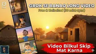 Grok AI Se Long Video Kaise Banaye?😱| 1 Minute Video Sirf 6 Sec Clips Se | Full Guide | Ak Ai Studio