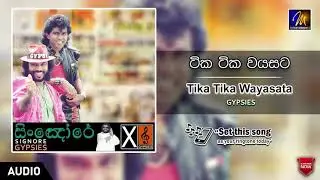 Tika Tika Wayasata | Gypsies