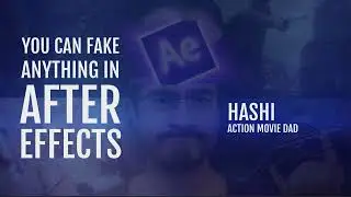 Fake Anything in After Effects