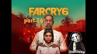 Far Cry 6 JokuDarkath78 Part 16