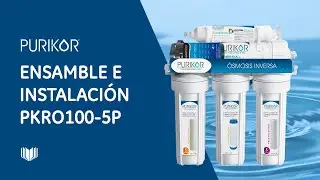 ¿Cómo ensamblar e instalar tu ósmosis inversa de 5 etapas PKRO100-5P?