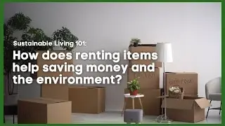 Sustainable Living 101: How does renting items save the environment? | Good Info Rent
