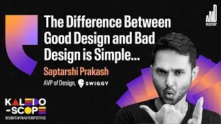 How to Build a Career in UX & Product Design | Saptarshi Prakash , Swiggy&rsquo;s AVP of Design
