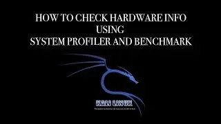 Kali Linux - How to check hardware info using System Profiler