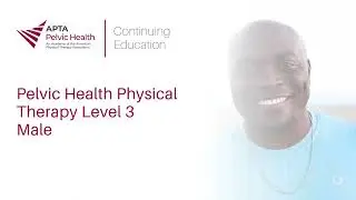 Pelvic Health Physical Therapy Level 3 Male Health Course Introduction