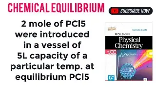 2 mole of PCl5 were introduced in a vessel of 5L capacity of a particular temp. at equilibrium PCl5