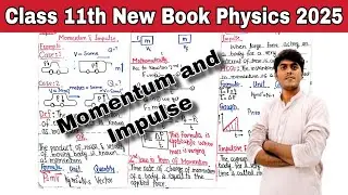 Class 11th New Book Physics 2025||Topic Moment and impulse||Momentum In terms of Newton's 2nd Law