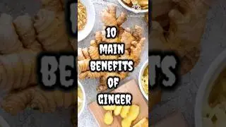10 Main Benefits of Ginger. #ginger #healthy #trendingshorts #trend #diabetes #energy #food