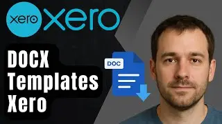 Как создавать шаблоны счетов-фактур DOCX в бухгалтерском программном обеспечении Xero (учебное по...