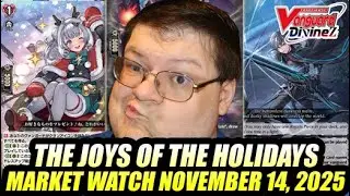 The Joys Of The Holidays! Cardfight Vanguard Market Watch November 14, 2025