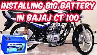 BIG BATTERY INSTALLED IN BAJAJ CT100 KICK START