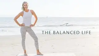 Welcome to The Balanced Life: Pilates Workouts with Robin Long