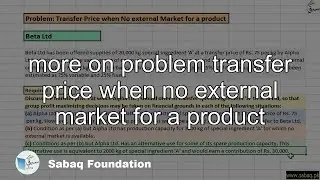 more on problem transfer price when no external market for a product, Accounting Lecture | Sabaq.pk