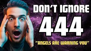 If You Keep Seeing 444, WATCH THIS (Your Angels Are Warning You)