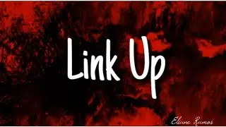 Tinashe - Link Up (Lyrics)