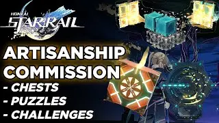 ARTISANSHIP COMMISSION : All Chests / Puzzles / Challenges / Trotter ( Guide ) | HONKAI STAR RAIL