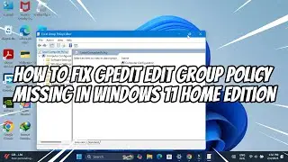 How to Fix GPEDIT Edit Group Policy Missing in Windows 11 Home Edition